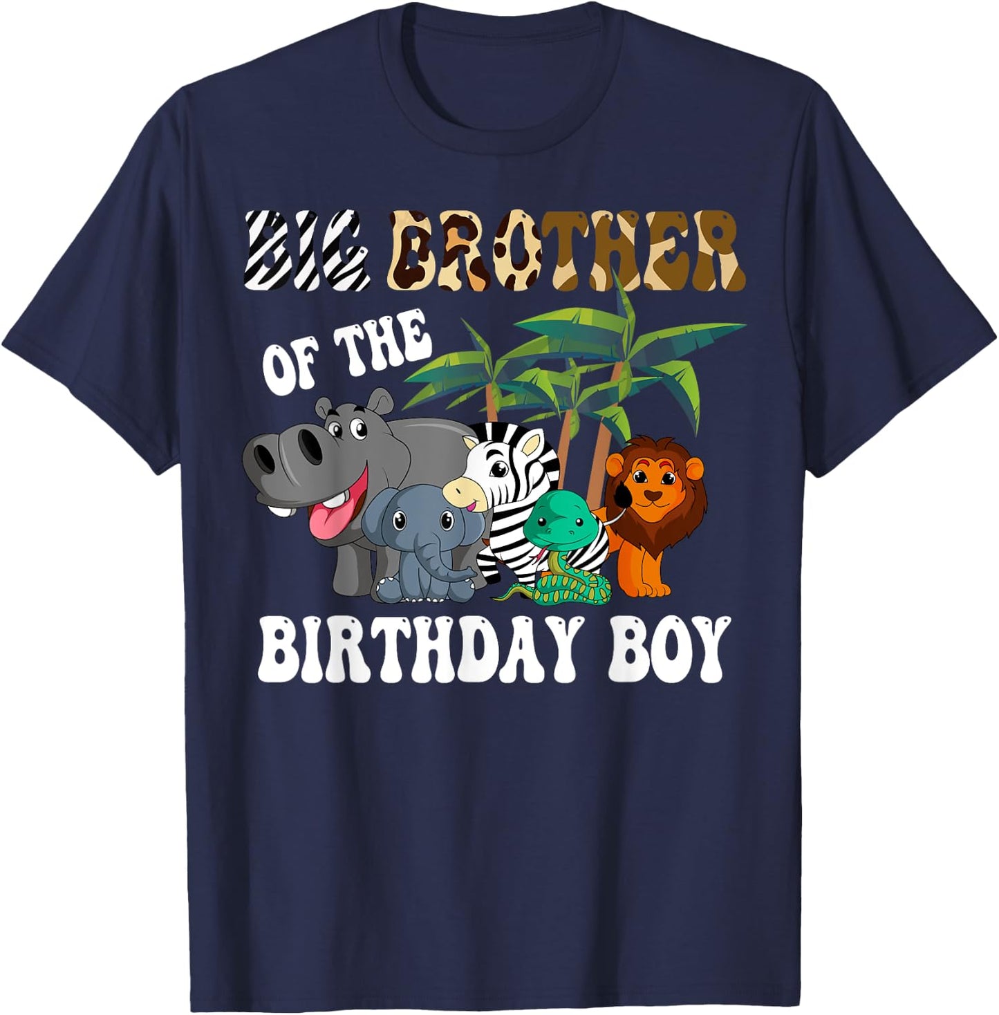 Big Brother of the Birthday Boy Zoo Bday Safari Celebration T-Shirt - T-Shirt | Navy
