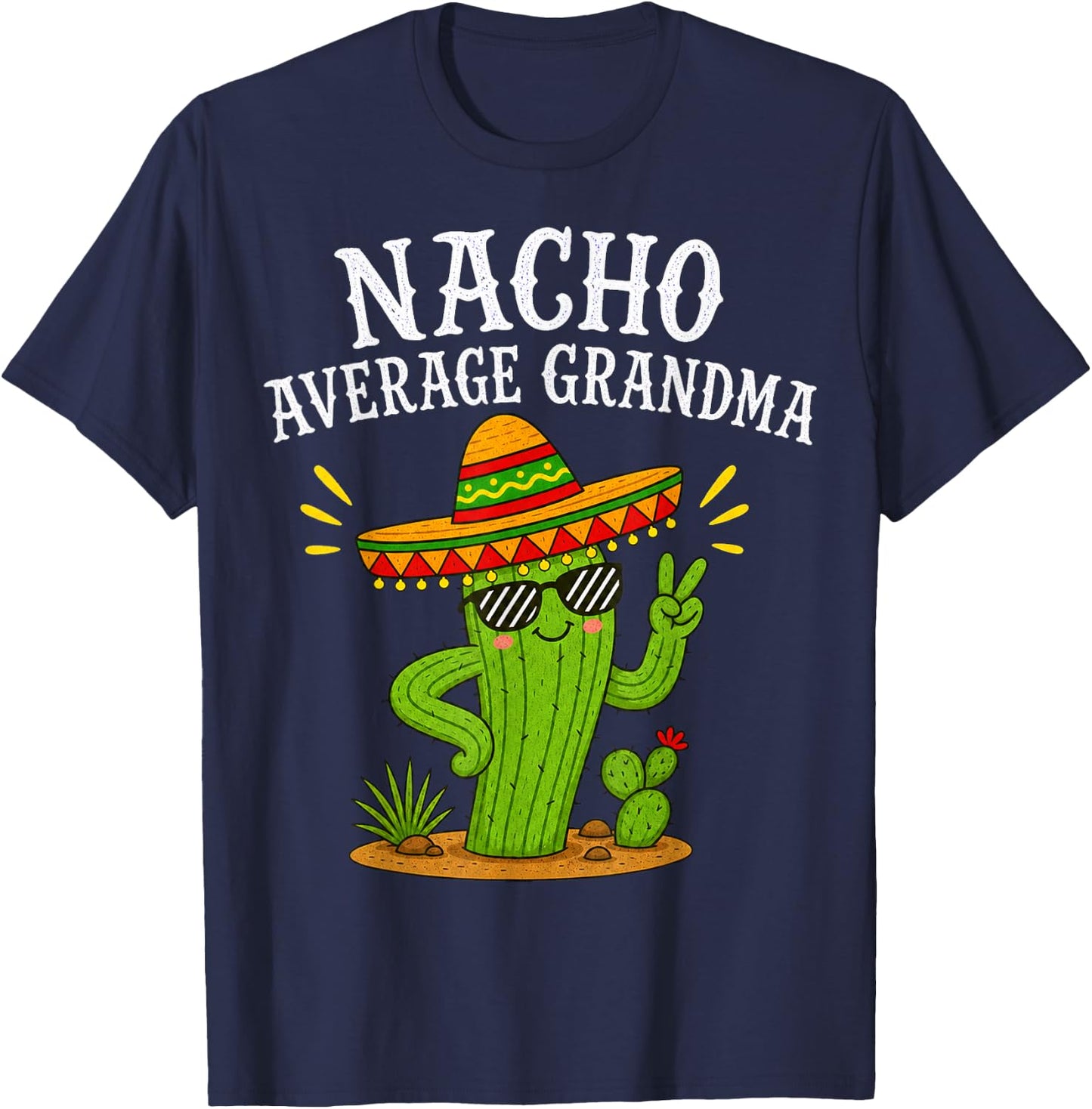 Cactus Character with Sombrero Humor for Grandma T-Shirt - T-Shirt | Navy