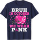 Bruh In October We Wear Pink Football Breast Cancer For Boys T-Shirt - T-Shirt | Navy