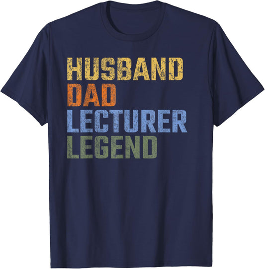 Husband Dad Lecturer Legend Fathers Day Vintage Retro T-Shirt - T-Shirt | Navy
