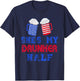 She's my Drunker Half 4th July Matching Couples Drinking T-Shirt - T-Shirt | Navy