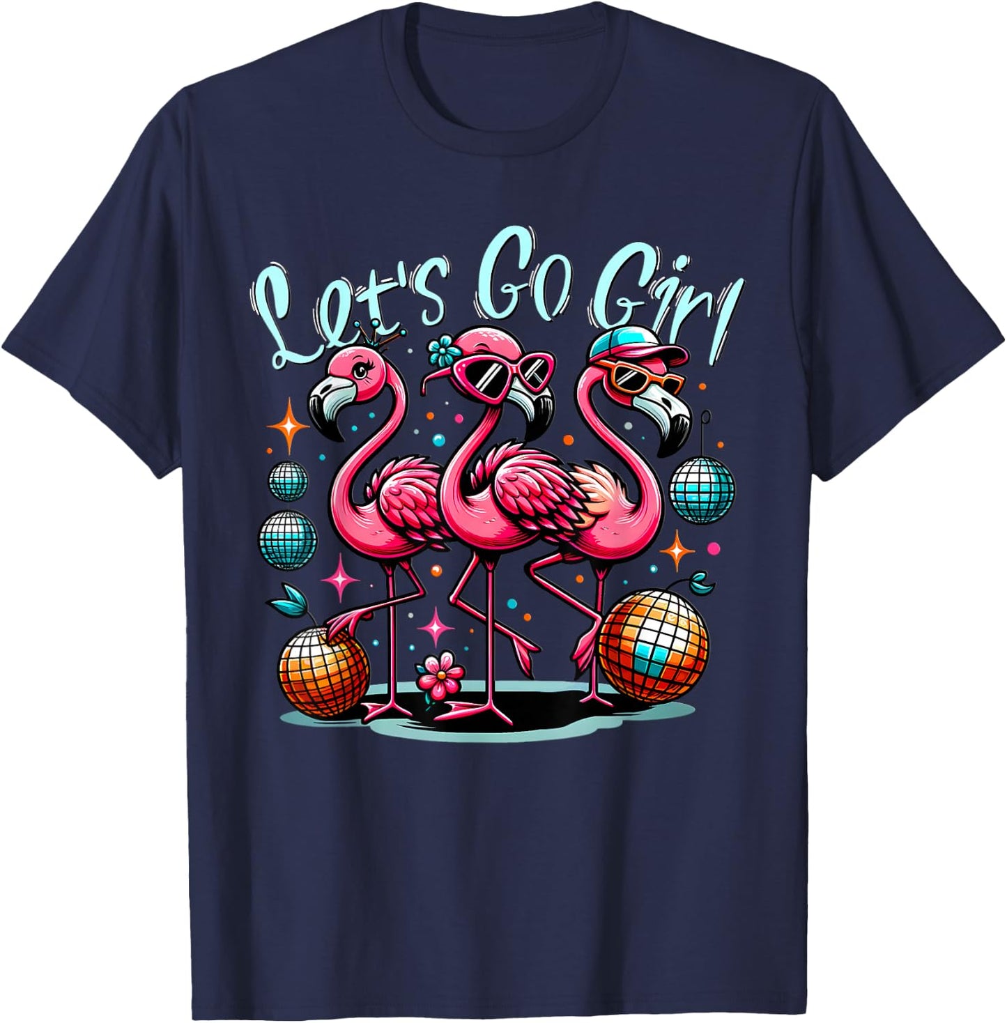 Lets Go Girl Pink Flamingo Squad Bachelorette Party Fun T-Shirt - T-Shirt | Navy