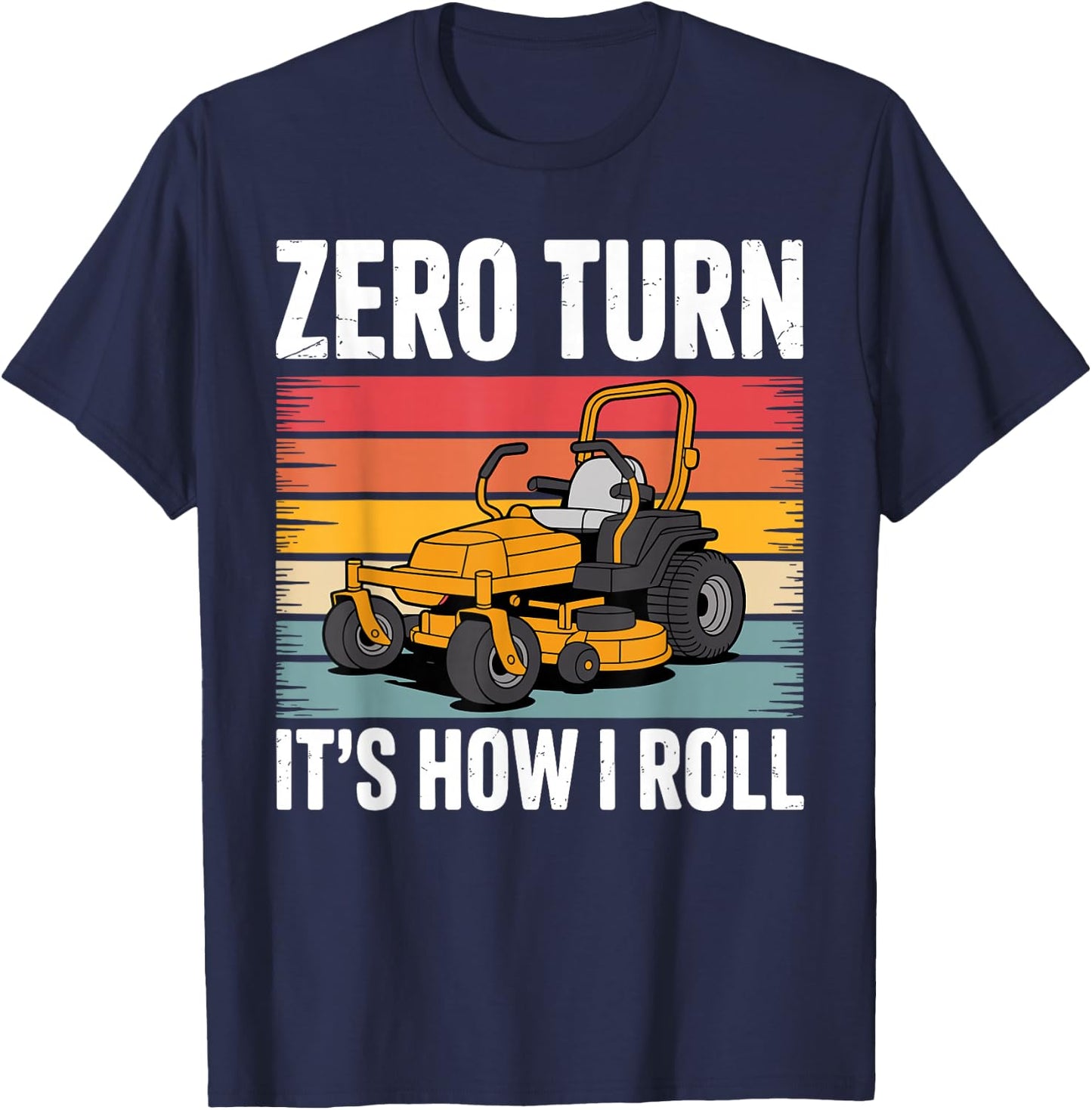 Zero Turn Mower Art Women Lawn Mower Zero Turn T-Shirt - T-Shirt | Navy