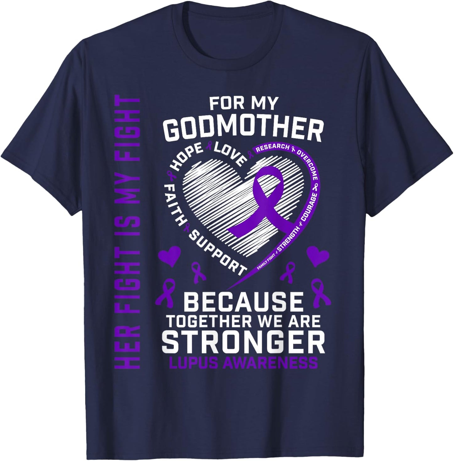 Her Fight Is My Fight Godmother Lupus Awareness Month T-Shirt - T-Shirt | Navy