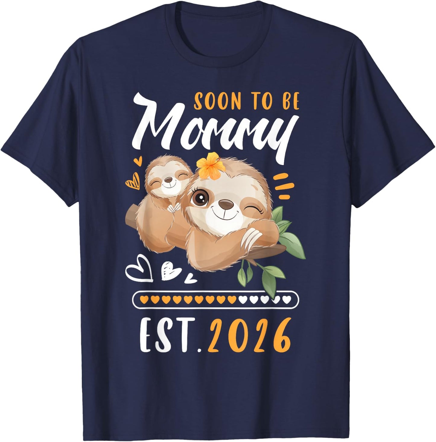 Mommy 2026, Expecting Mom To Be, Baby Announcement, Sloths T-Shirt - T-Shirt | Navy