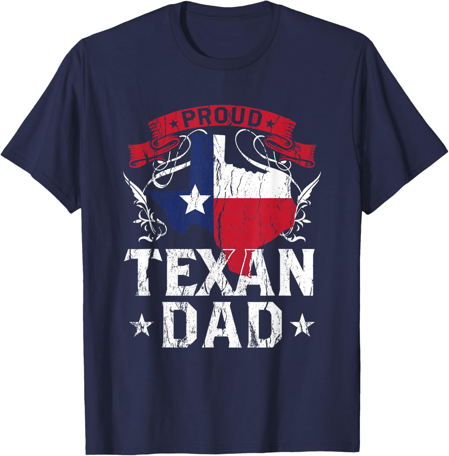 Proud Texan Dad Texas Pride Patriotic Sayings Father Daddy T-Shirt - T-Shirt | Navy