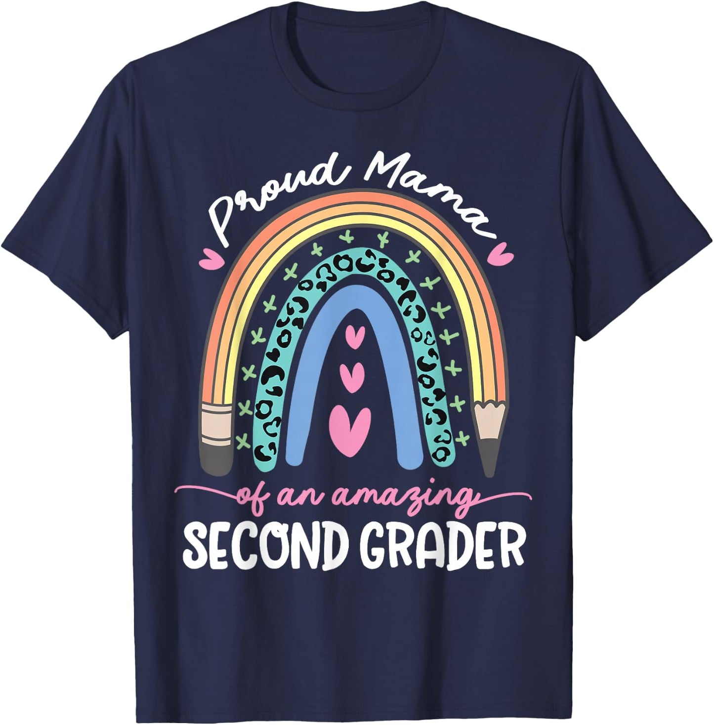 Proud Mama of Second Grader First Day of School Rainbow Cute T-Shirt - T-Shirt | Navy