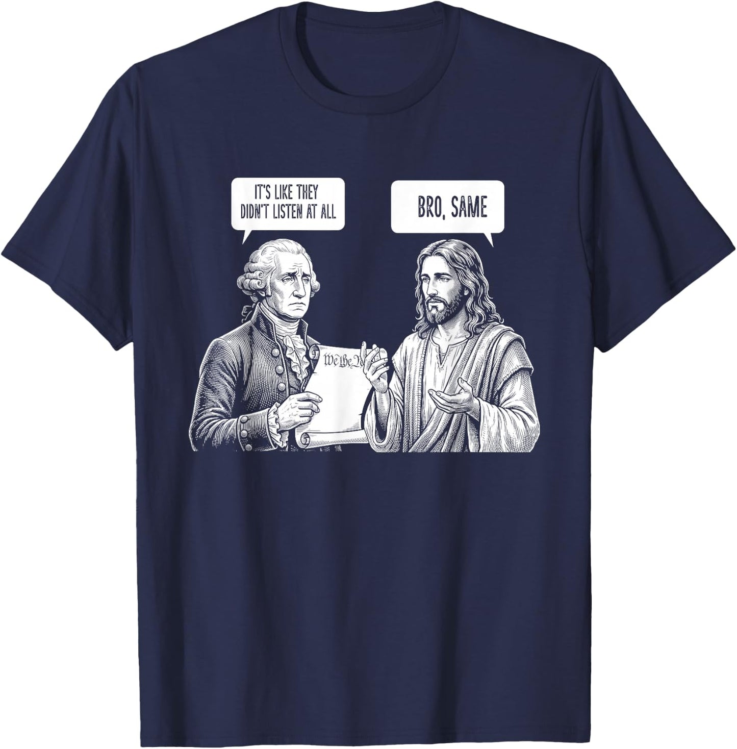 George Washington Jesus Bro Same Funny Political Meme USA T-Shirt - T-Shirt | Navy