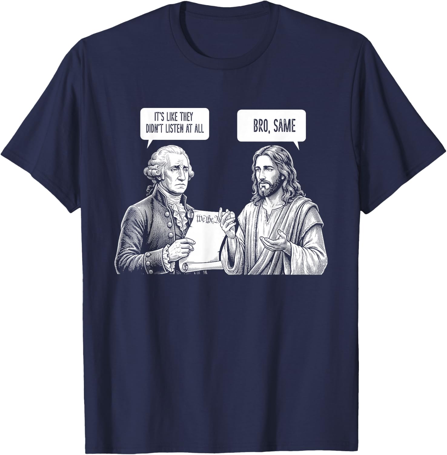 George Washington Jesus Bro Same Funny Political Meme USA T-Shirt - T-Shirt | Navy