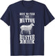 Sheep Riding Mutton Busting Quote for a Mutton Buster T-Shirt - T-Shirt | Navy