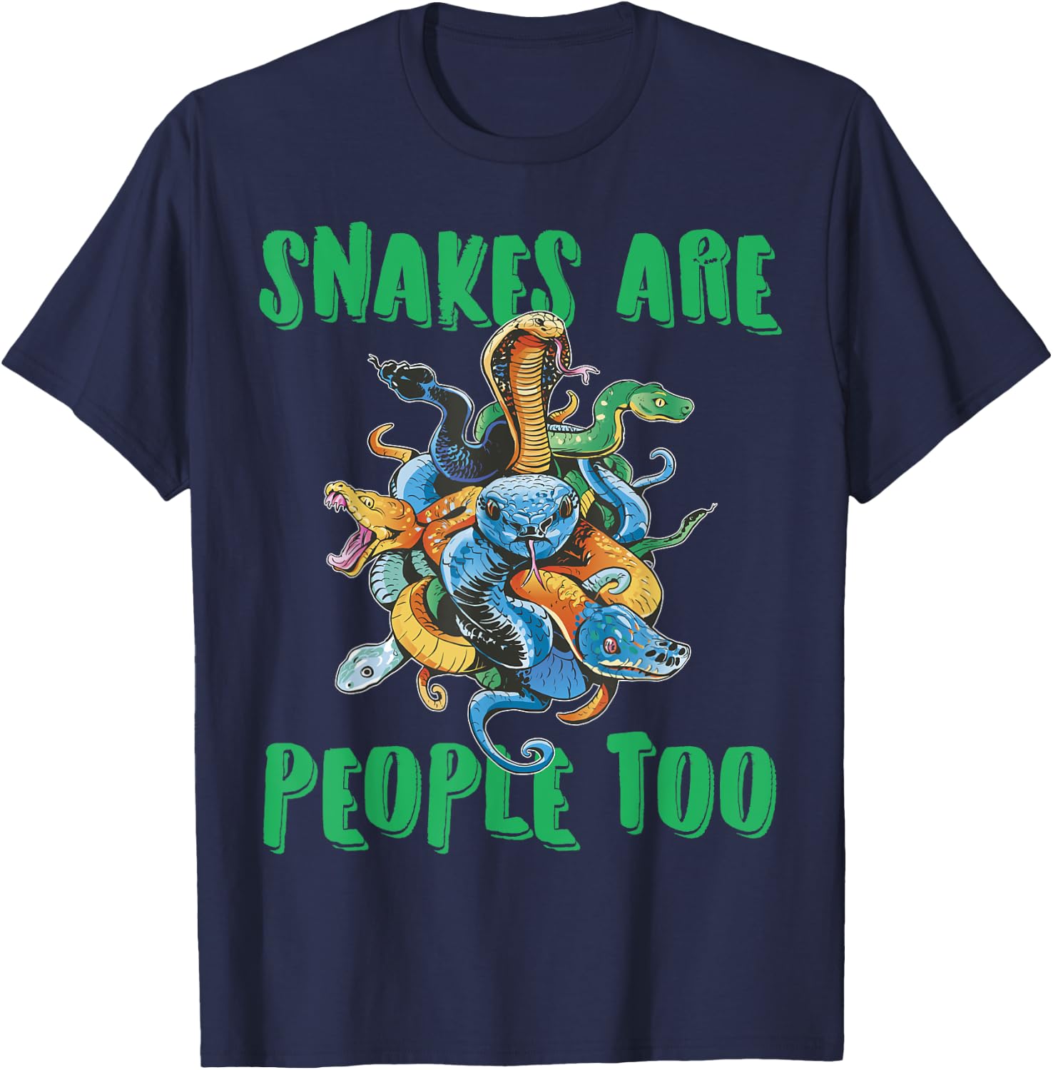 Snakes Are People Too Python Viper Snake T-Shirt - T-Shirt | Navy