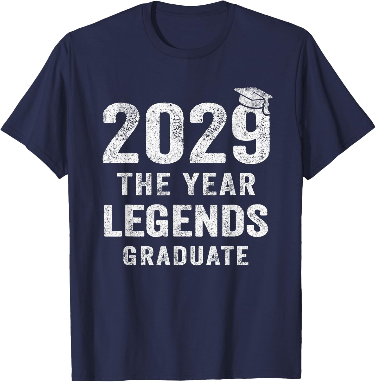 Senior 2029 The Year Legends Graduate Class of 2029 T-Shirt - T-Shirt | Navy