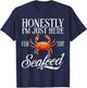 Honestly im just here for the Seafood T-Shirt - T-Shirt | Navy