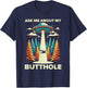 Ask Me About My Butthole UFO Alien Abduction T-Shirt - T-Shirt | Navy