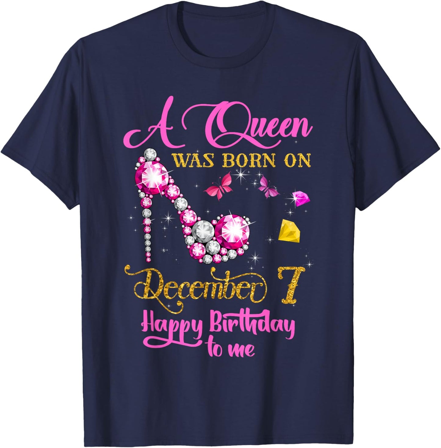 A Queen Was Born on December 7, 7th December Birthday T-Shirt - T-Shirt | Navy