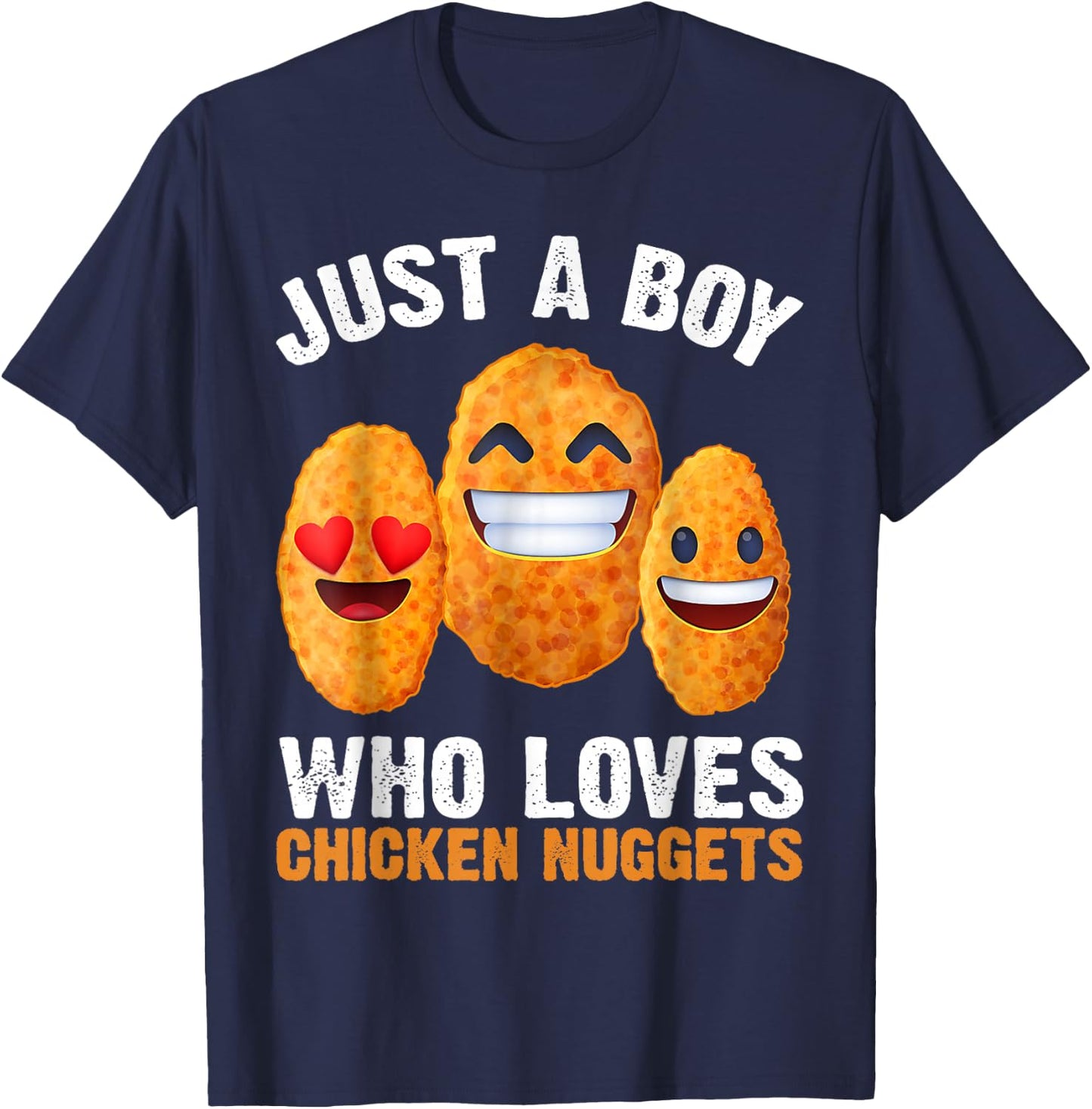 Chicken Nuggets Son Just A Boy Who Loves Chicken Nuggets T-Shirt - T-Shirt | Navy