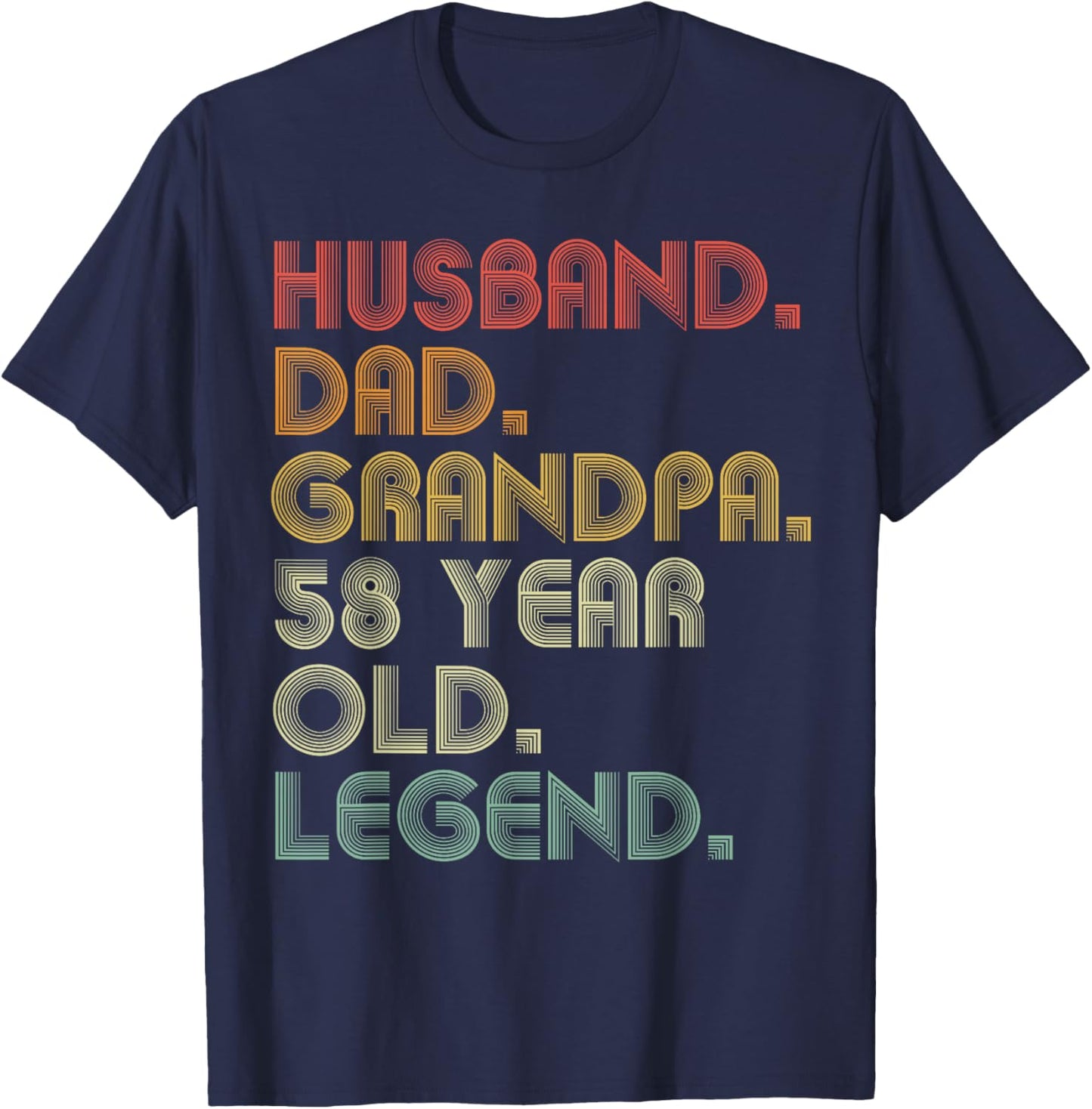 Husband Dad Grandpa 58 Year Old Legend Joke Funny Vintage T-Shirt - T-Shirt | Navy