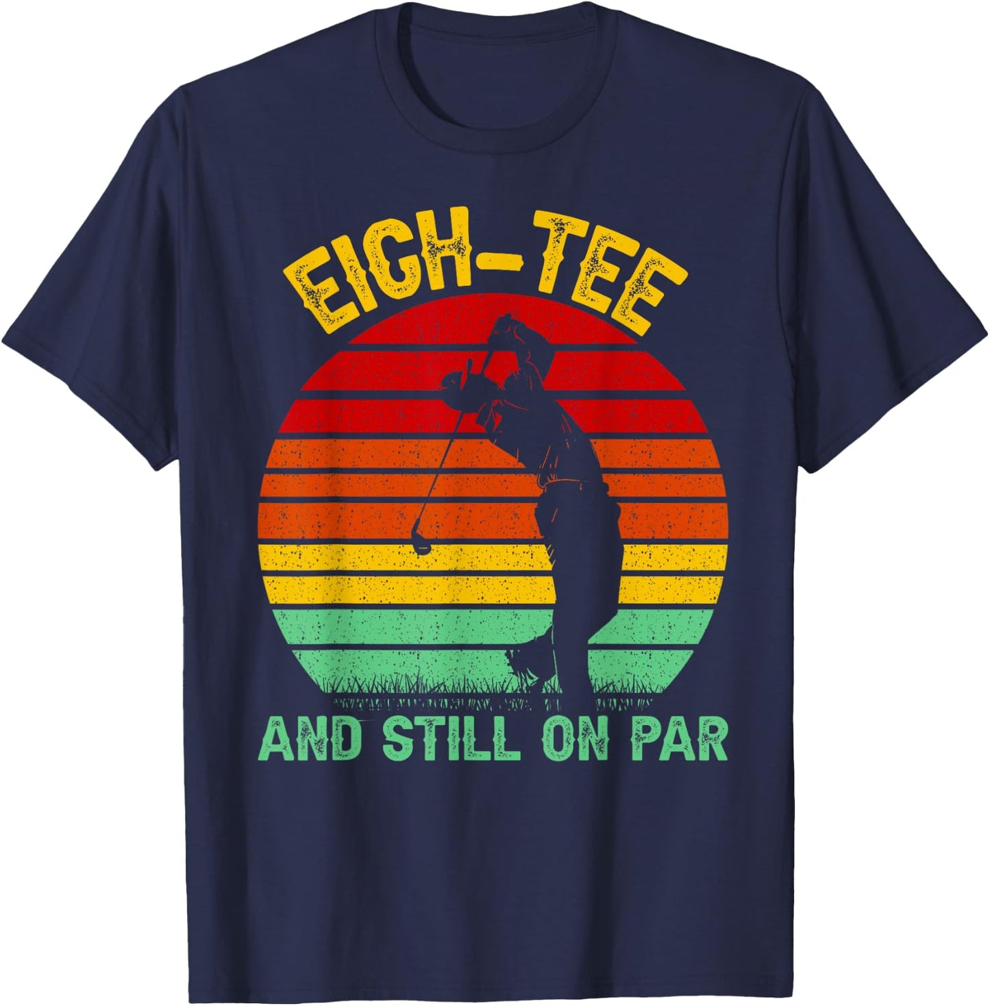 Funny 80th Birthday Golf Pun Golfing 80 Year Old Golfer T-Shirt - T-Shirt | Navy