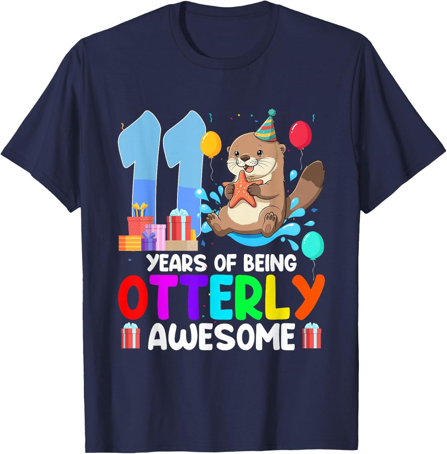 11 Years of Being Otterly Awesome 11th Birthday Otter Party T-Shirt - T-Shirt | Navy
