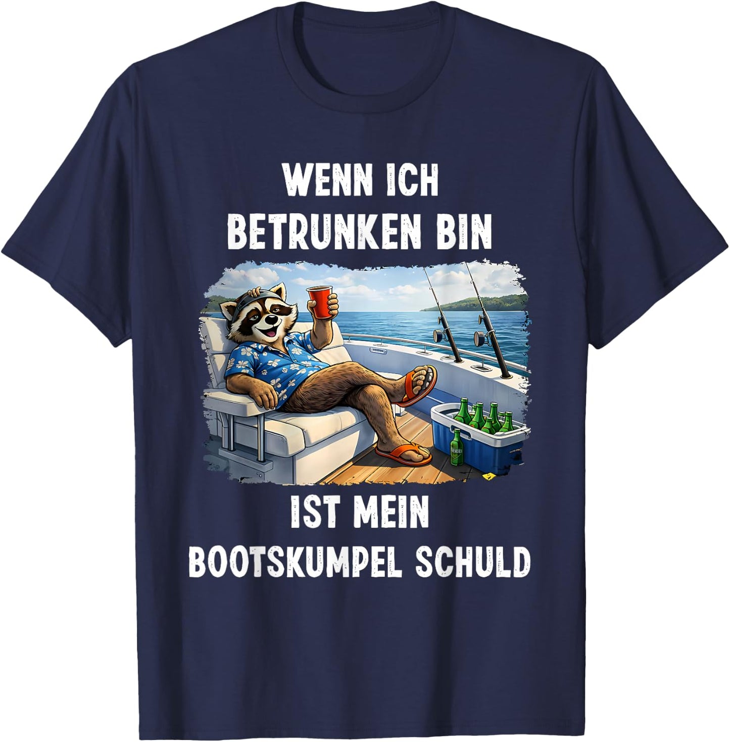 wenn ich betrunken Bin ist Mein bootskumpel Schuld T-Shirt - T-Shirt | Navy