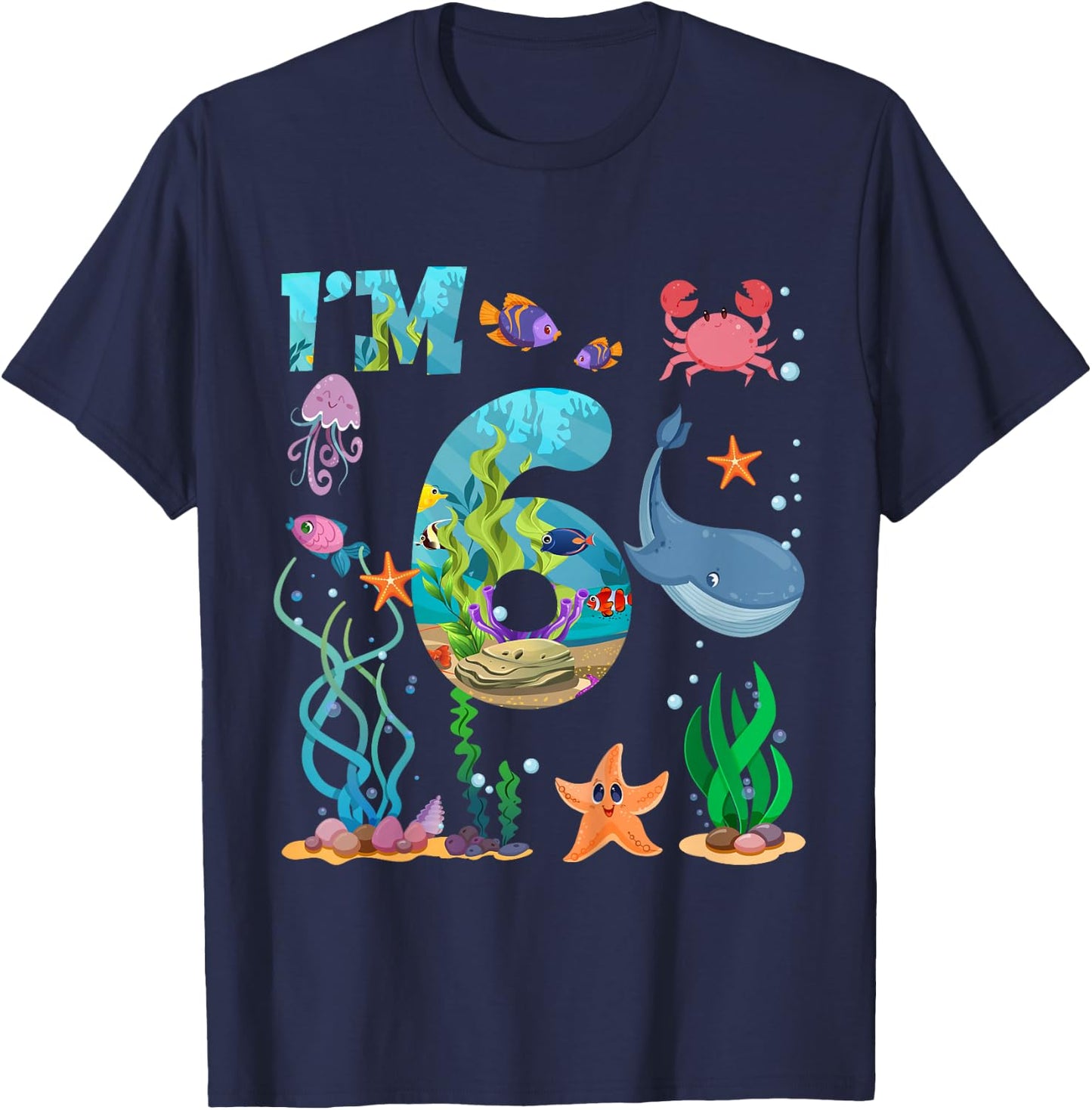 Kids 6 Year Old Boy Girl Sea Animals I'm Six 6th Birthday Kids T-Shirt - T-Shirt | Navy