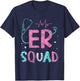Er Squad Emergency Room Er Nurse Ed Nurses Nursing T-Shirt - T-Shirt | Navy
