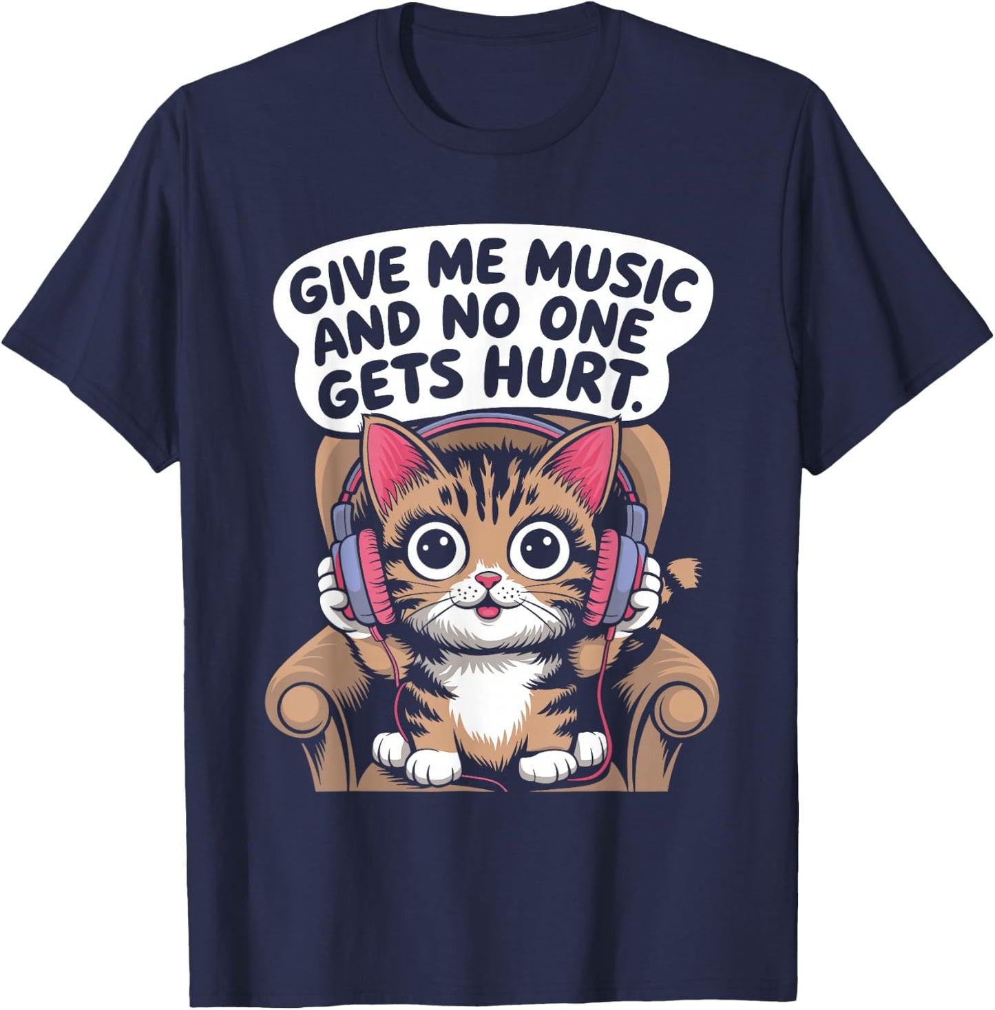Give Me Music Cat Lover Sarcastic Humour Men Women T-Shirt - T-Shirt | Navy