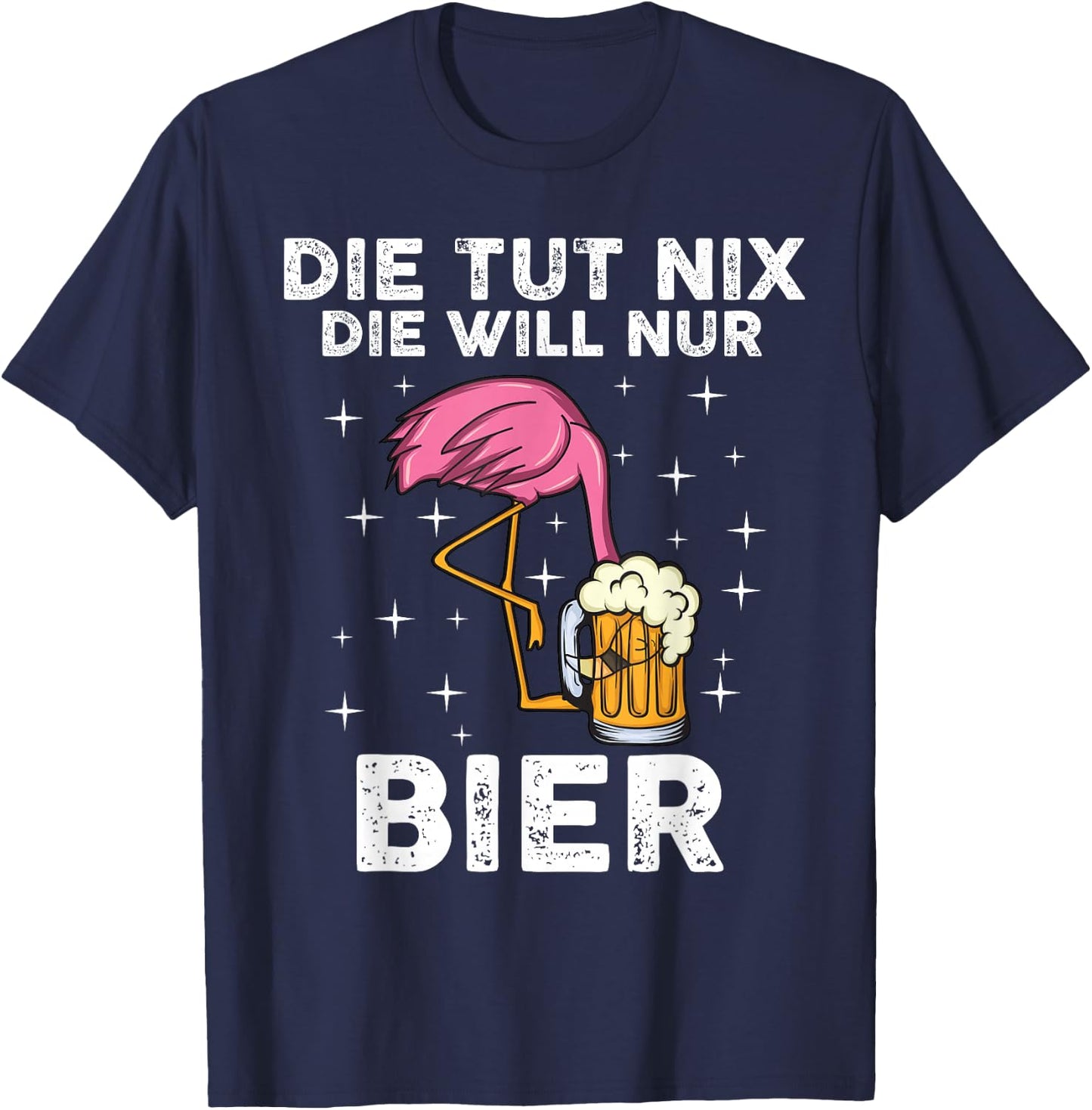 Die tut nix die will nur Bier | Flamingo T-Shirt - T-Shirt | Navy