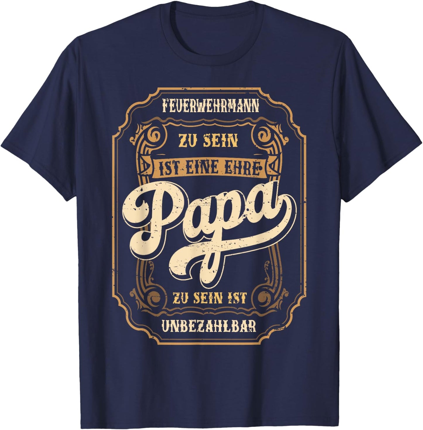 Feuerwehrmann Papa Ehre Vatertag Feuerwehr Vater T-Shirt - T-Shirt | Navy