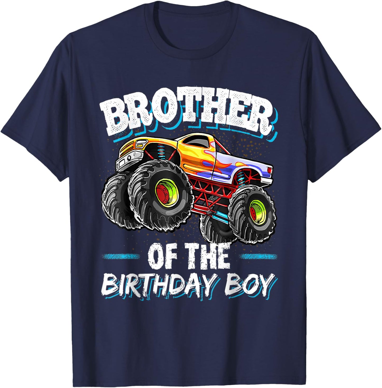 Brother of the Birthday Boy Monster Truck Birthday Great T-Shirt - T-Shirt | Navy