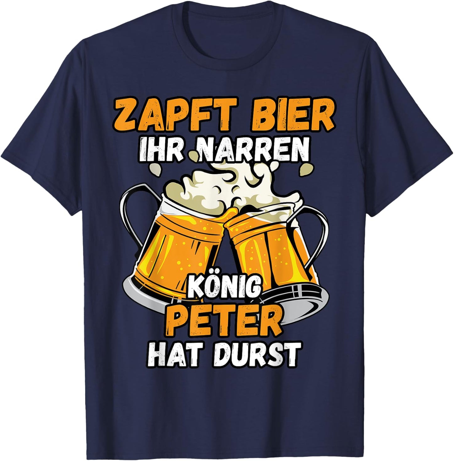 PETER Name Vorname Biertrinker Bier Spruch T-Shirt - T-Shirt | Navy