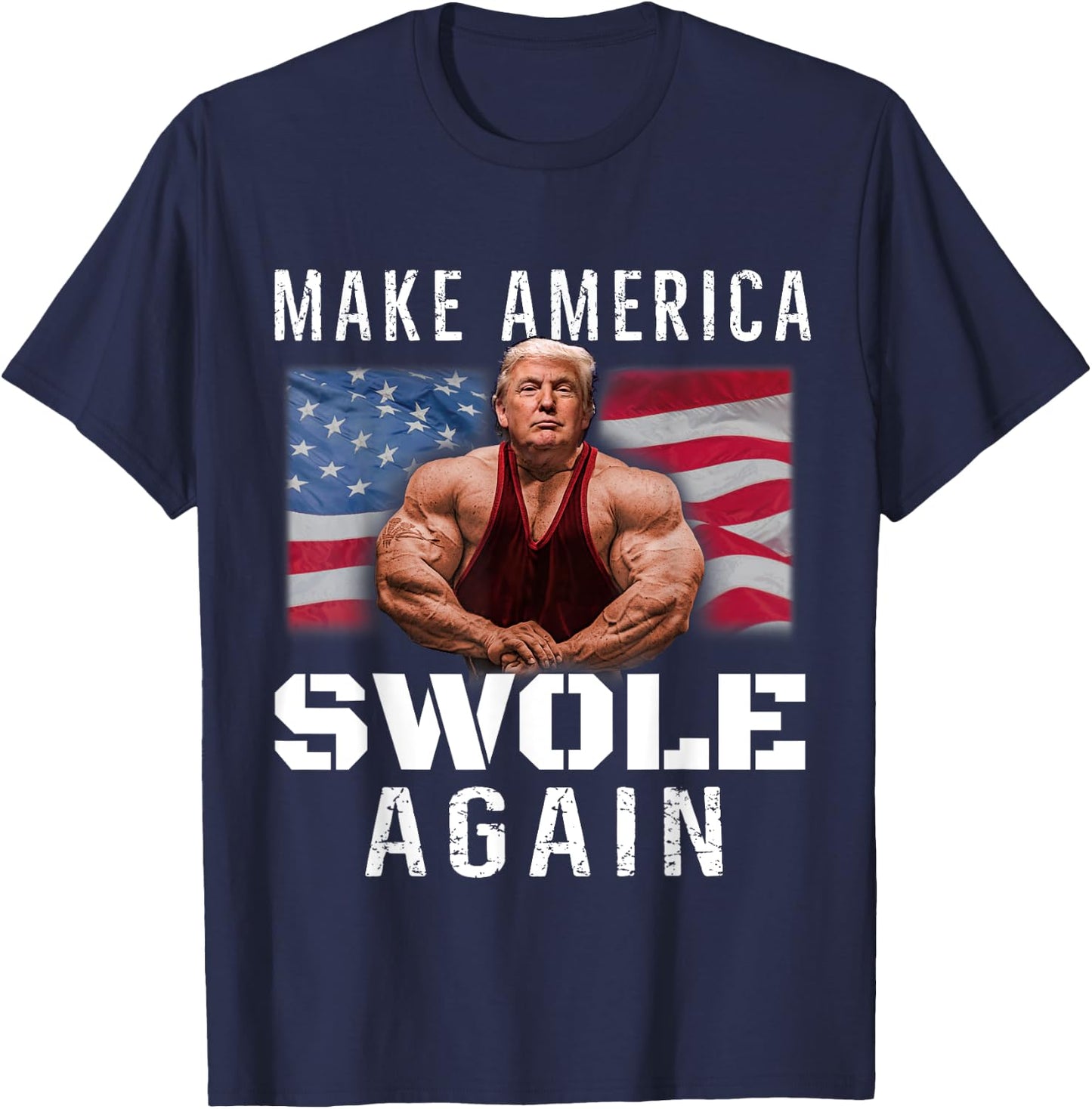 Make America Swole Again Funny Trump Lifting T-Shirt - T-Shirt | Navy