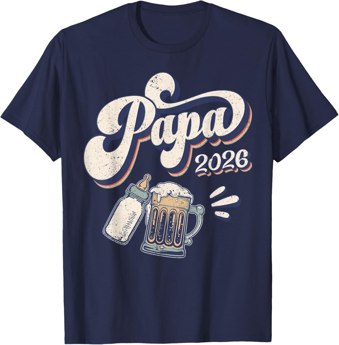 Papa 2026, First Time Dad, Fresh Dad , black T-Shirt - T-Shirt | Navy