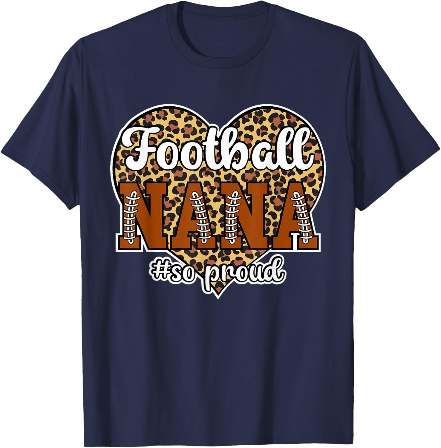 Football Nana So Proud Grandma Nana Of A Football Player T-Shirt - T-Shirt | Navy