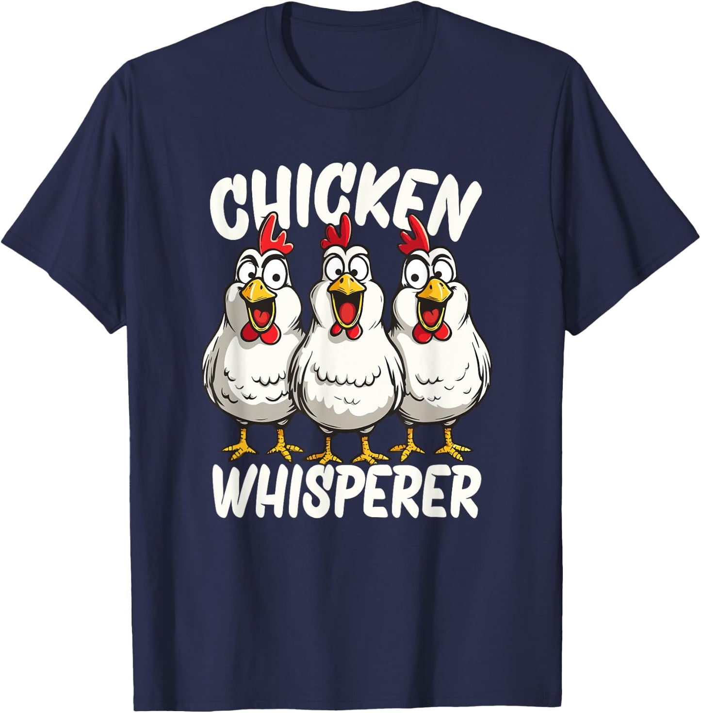Chicken Whisperer T-Shirt - T-Shirt | Navy
