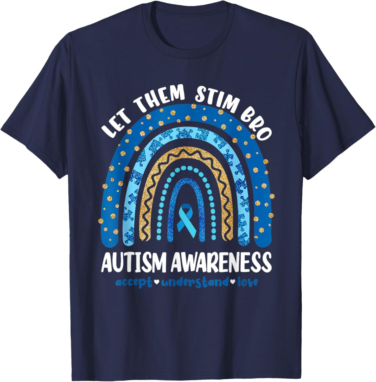 Funny Autism Awareness Month Just Let Them Stim Bro Boys T-Shirt - T-Shirt | Navy