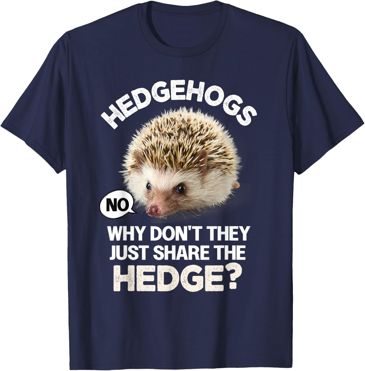 Vintage Hedgehogs Why Dont They Just Share The Hedge Fun Pun T-Shirt - T-Shirt | Navy