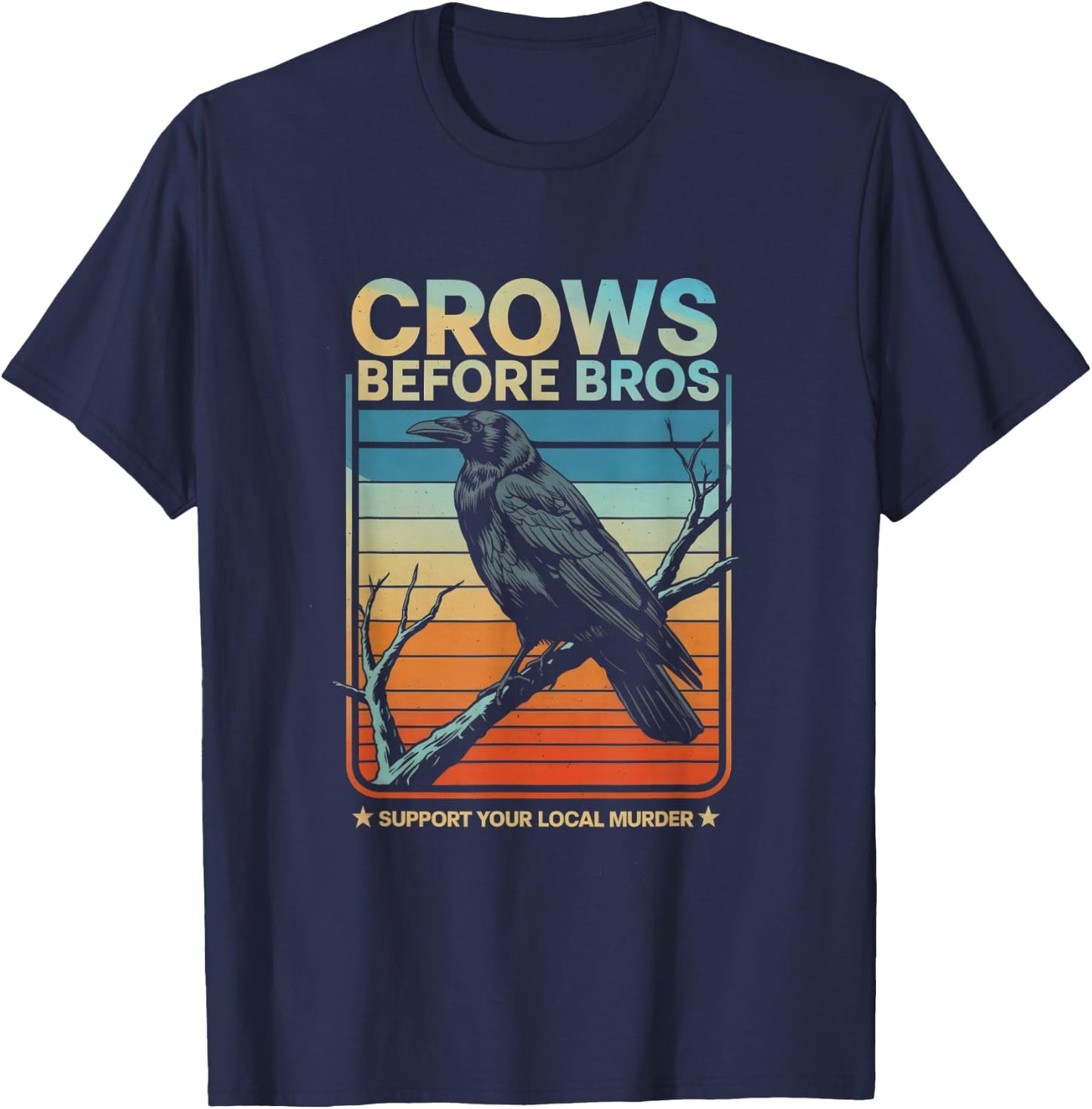 Crows Before Bros - Fun Crow Lover Design T-Shirt - T-Shirt | Navy