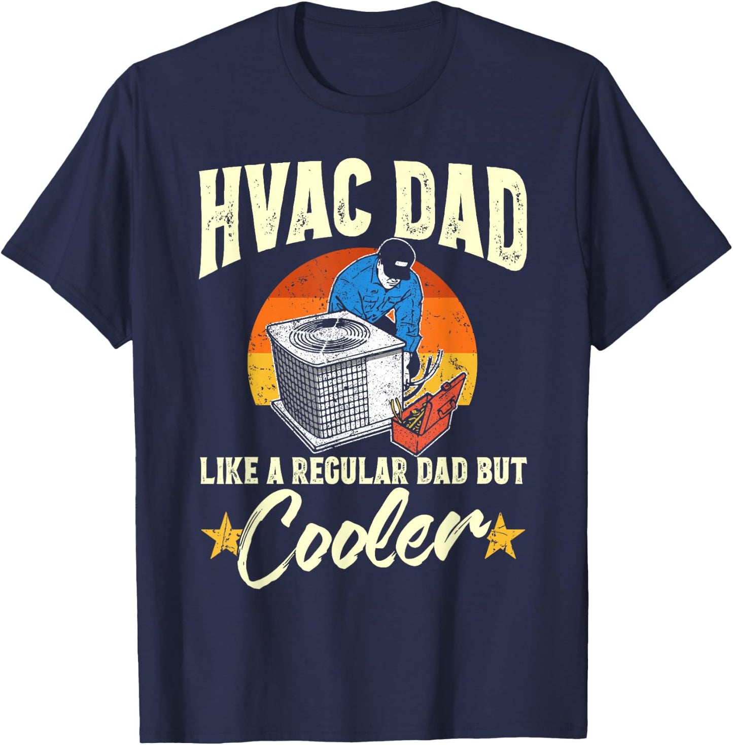HVAC Dad But Cooler Funny HVAC Technician Father T-Shirt - T-Shirt | Navy