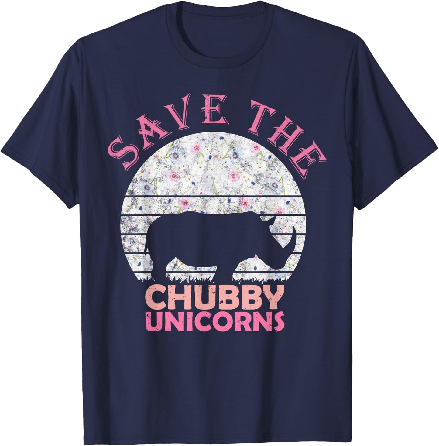 Floral Rhino Gift Girls Women - Save The Chubby Unicorns T-Shirt - T-Shirt | Navy