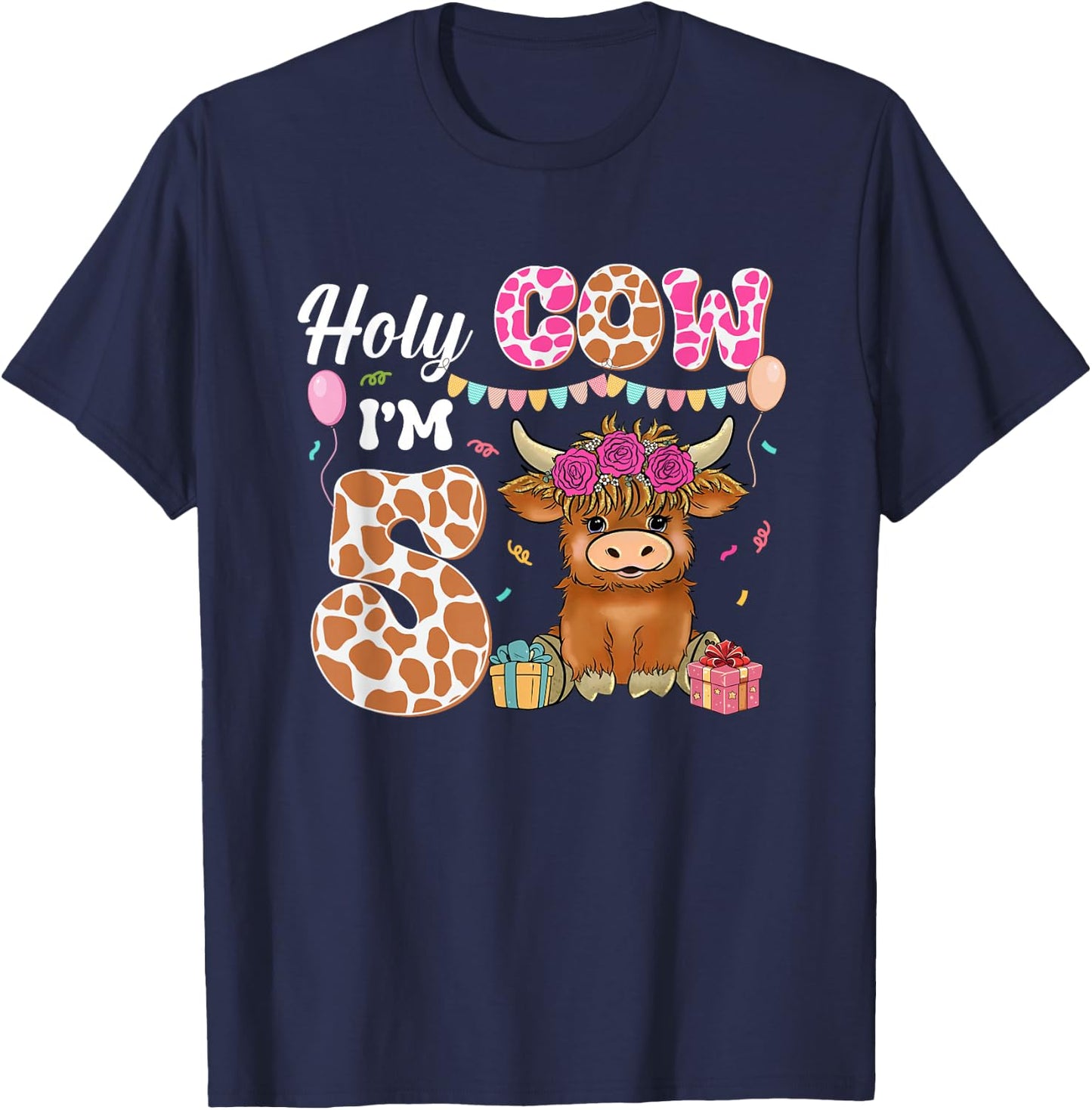 Holy Cow I'm 5 Highland Cow Farming 5th Birthday 5 Years Old T-Shirt - T-Shirt | Navy