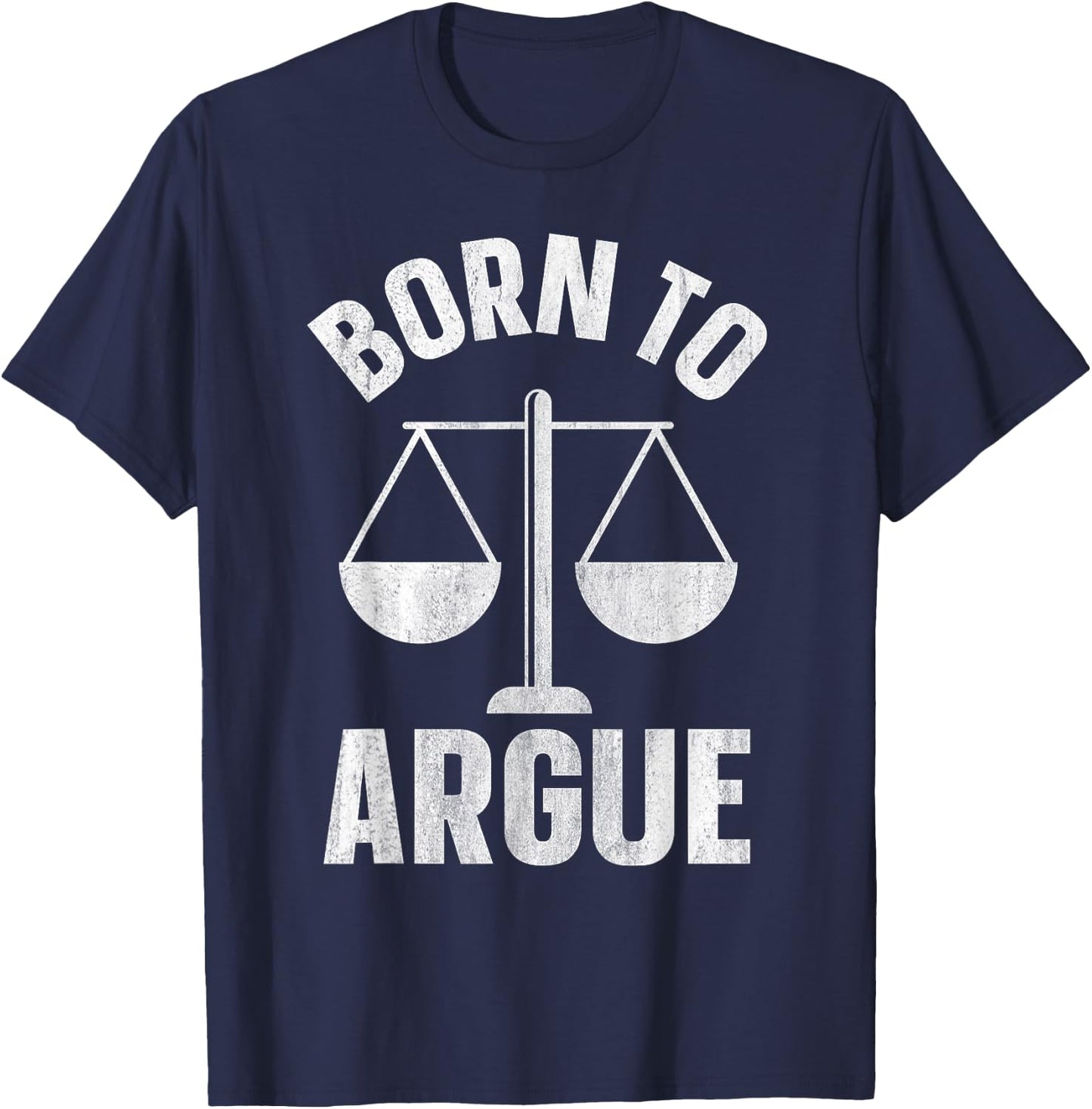 Born To Argue T-Shirt - T-Shirt | Navy