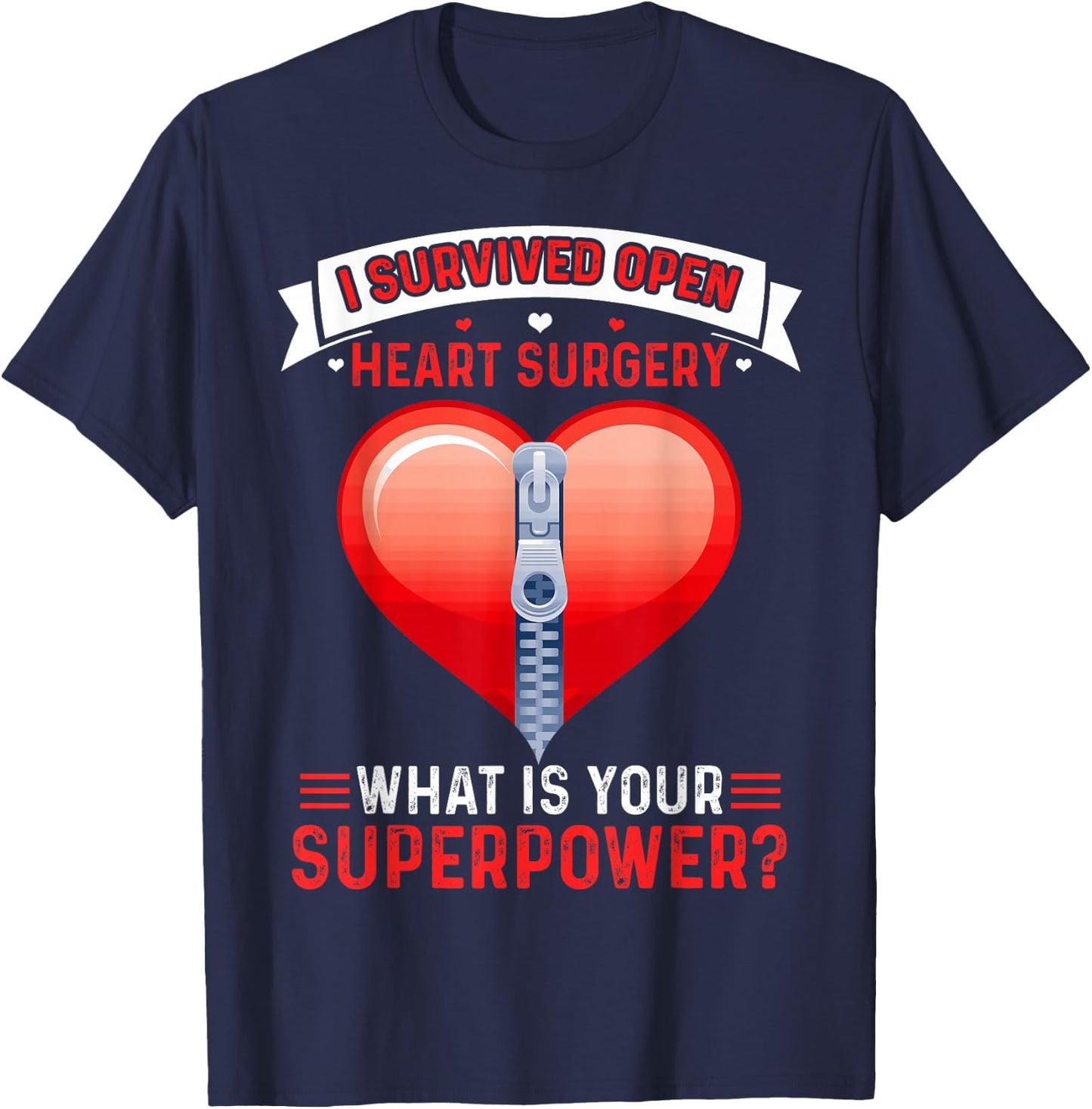 Heart Surgery I Survived Open Heart Surgery Patients T-Shirt - T-Shirt | Navy