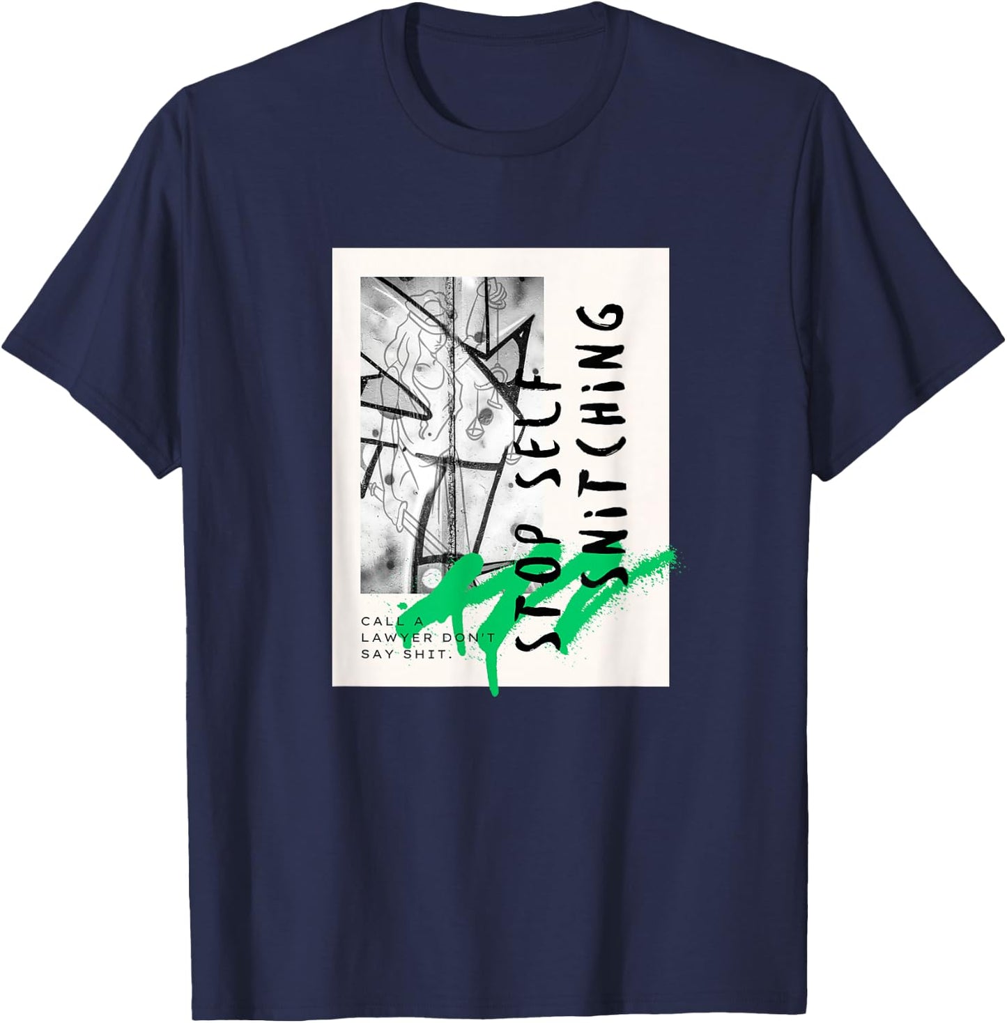 Stop Self Snitching Modern Art Remain Silent Know YourRights T-Shirt - T-Shirt | Navy