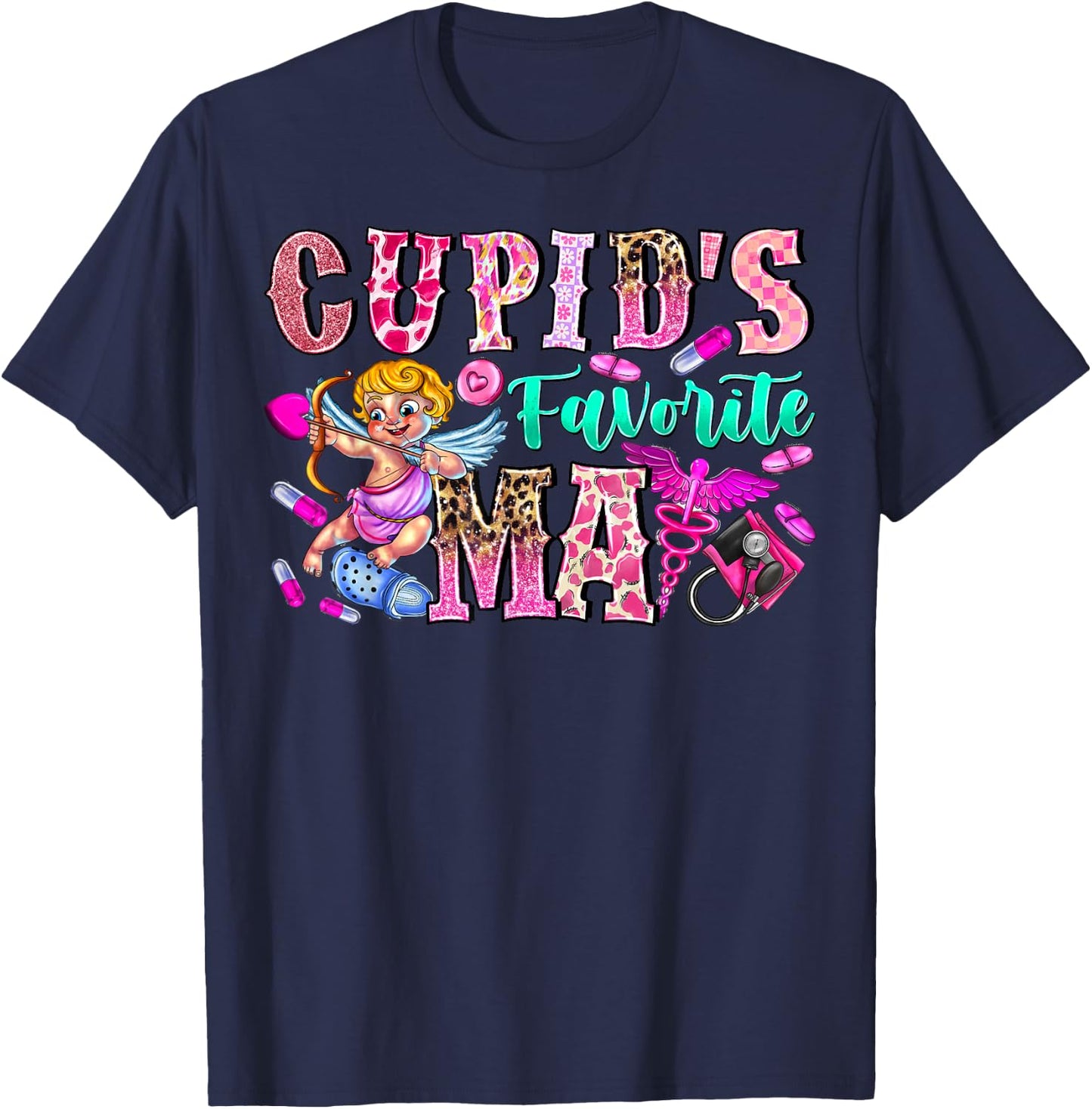 Cupid's Favorite MA Medical Assistants Valentines Day Women T-Shirt - T-Shirt | Navy