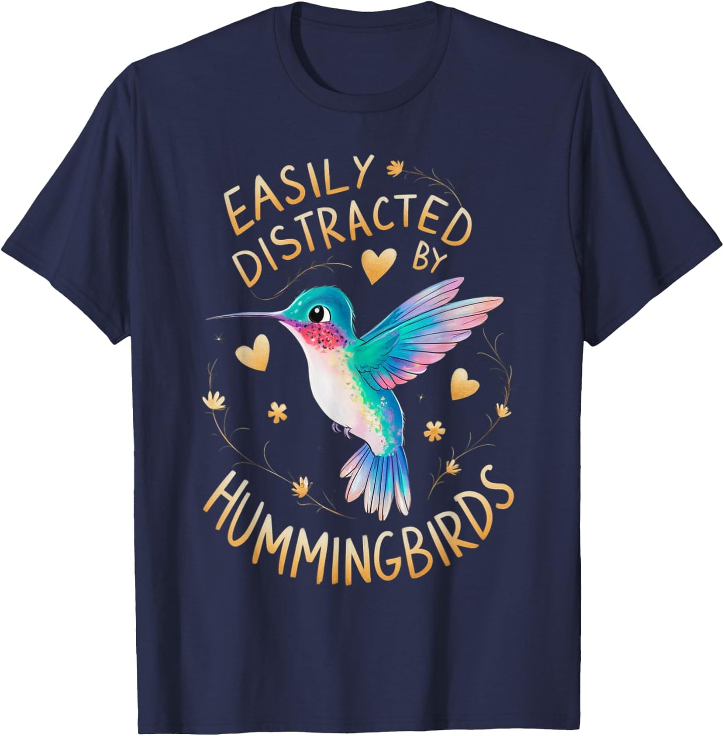 Easily Distracted By Hummingbirds T-Shirt - T-Shirt | Navy
