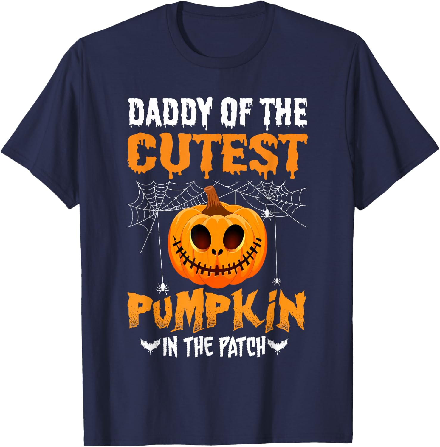 Daddy of The Cutest Pumpkin in The Patch Daddy Halloween T-Shirt - T-Shirt | Navy