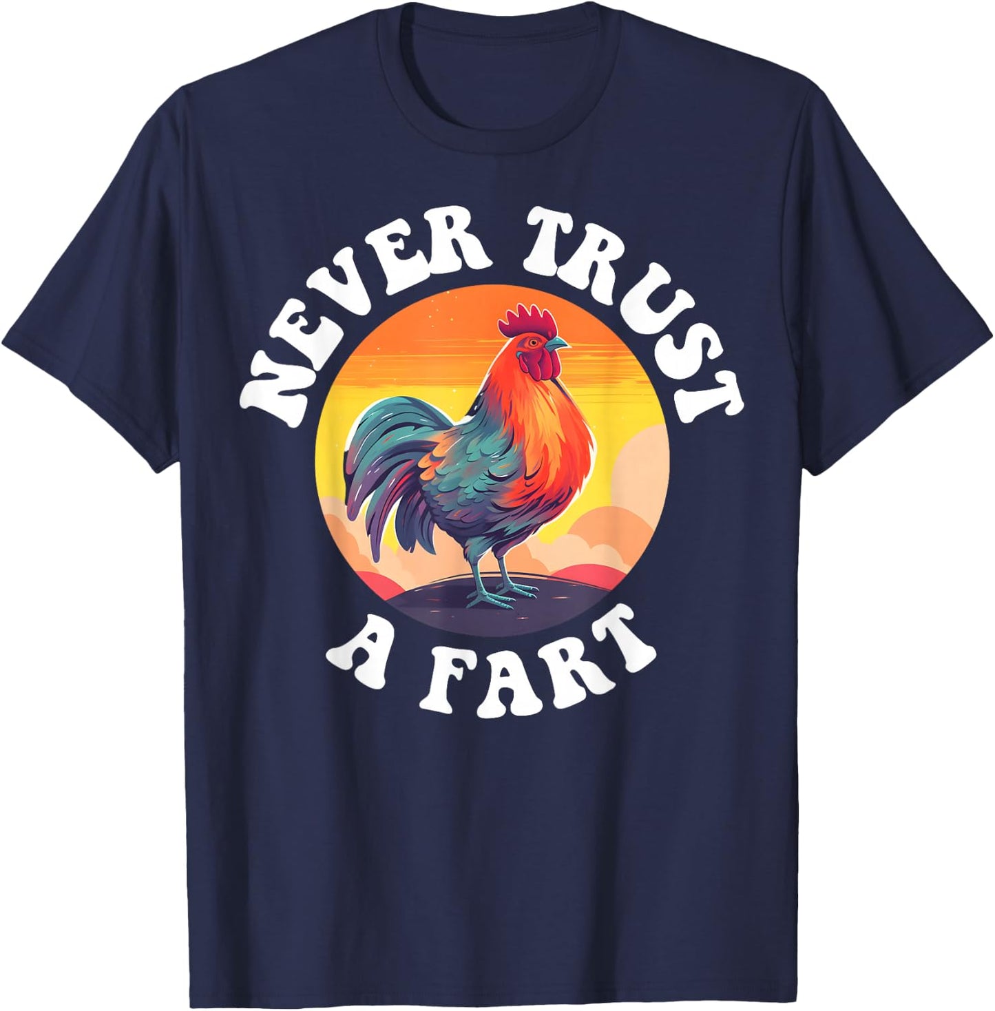 Never Trust A Fart T-Shirt - T-Shirt | Navy