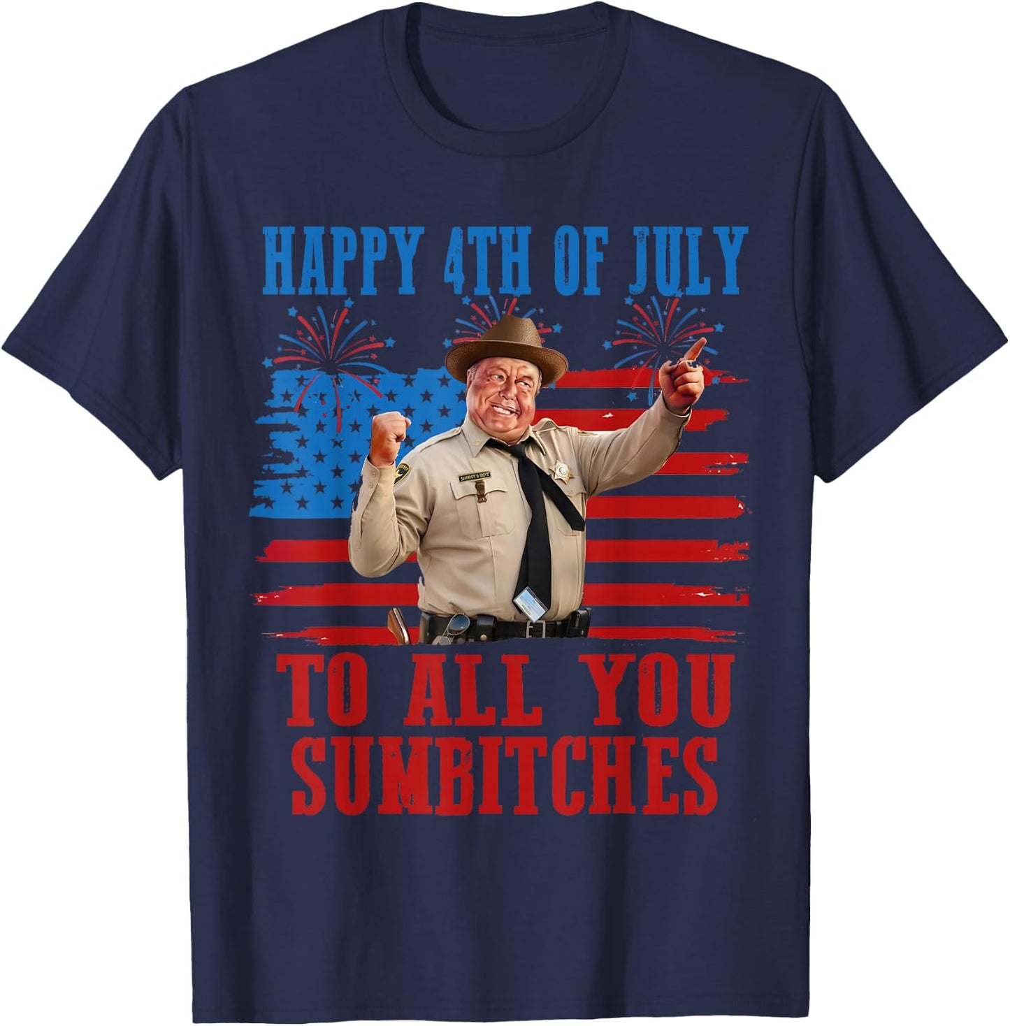 Retro Men Smokey Happy 4Th of July to All You Sumbitches T-Shirt - T-Shirt | Navy