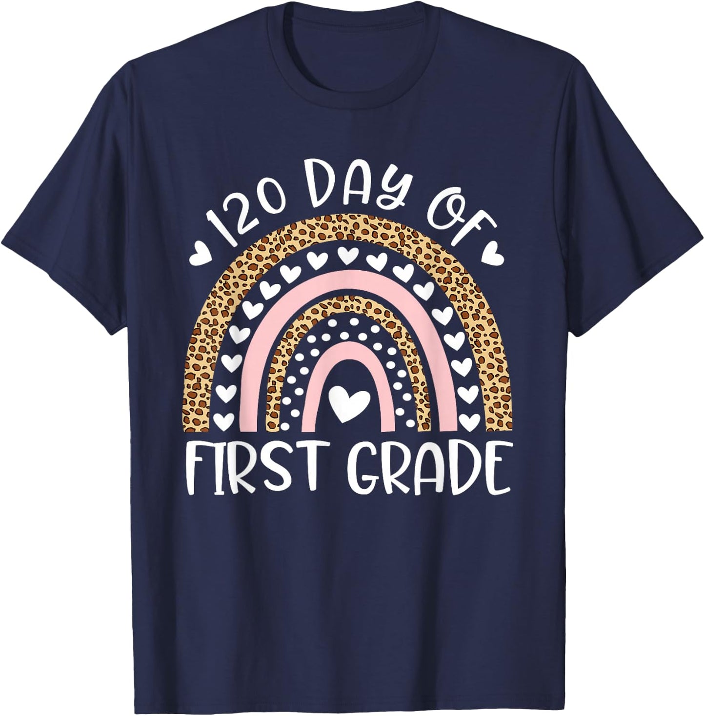 Happy 120th Day of School Teachers 1st Grade Rainbow Leopard T-Shirt - T-Shirt | Navy